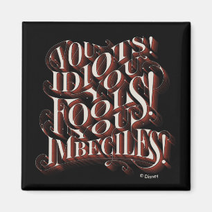 Aimant Cruela de Vil  Vous, Idiots