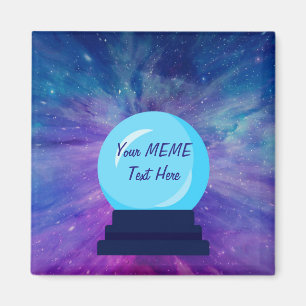 Aimant Crystal Ball Écrivez votre propre MEME