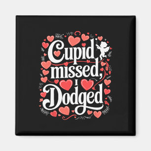 Aimant Cupid Manqué J'ai Esquivé Anti Saint Valentin