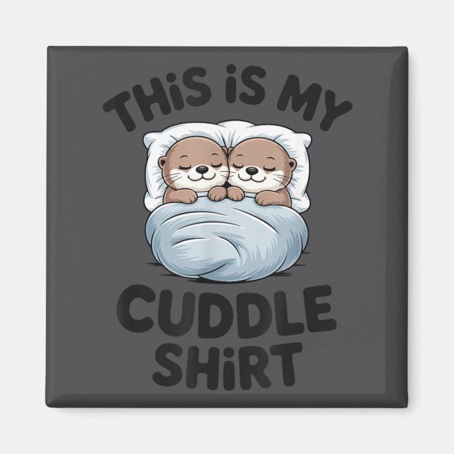 Aimant Cute Otter Couple Snuggle This Is My Cuddle  (Devant)
