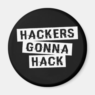 Aimant CYBER HACKERS GONNA HACK - Style1 - Type3