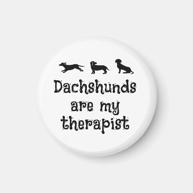 Aimant Dachshunds are my Therapist Cute Dachshund (Devant)