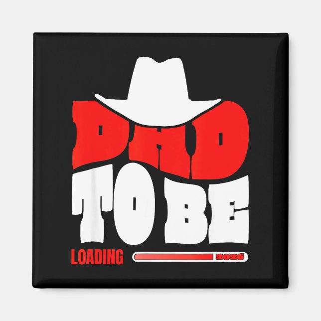 Aimant Dad To Be 2026 Dad Loading Funny New Dad  (Devant)