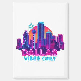 Aimant Dallas Vibes Only – Neon Skyline Synthwave des ann