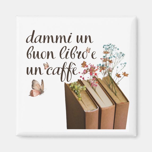 Aimant Dammi Un Buon Libro e Un Caffè (Italien) (Devant)