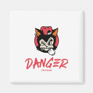 Aimant Danger Street Wear