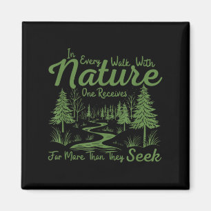 Aimant Dans Chaque Promenade Avec La Nature On Reçoit Bea