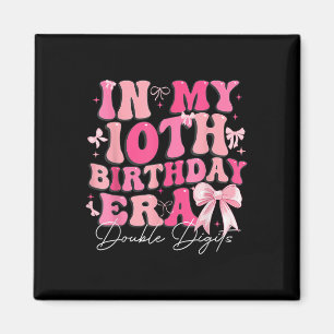 Aimant Dans mon 10e anniversaire Era Double chiffres Coqu
