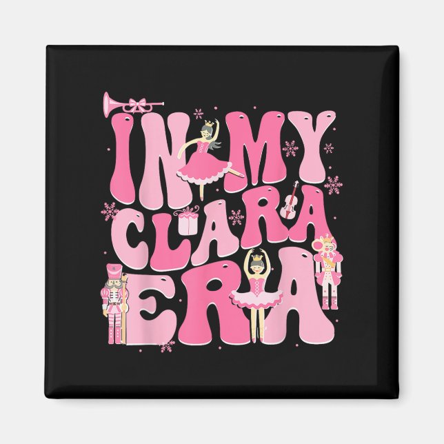 Aimant Dans Mon Clara Era Nutcracker Noël Noël (Devant)