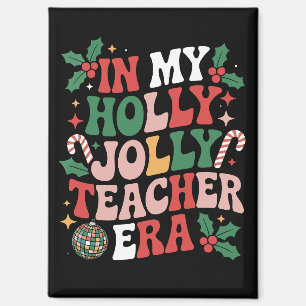 Aimant Dans Mon Holly Xmas Jolly Teacher Era Vibes