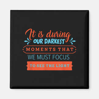 Aimant Dans Nos Moments Les Plus Sombres, Nous Devons Con