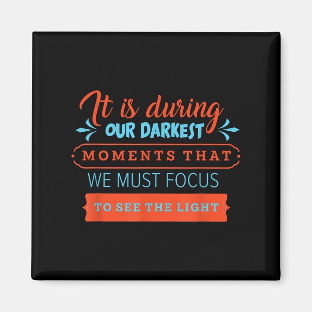 Aimant Dans Nos Moments Les Plus Sombres, Nous Devons Con (Devant)