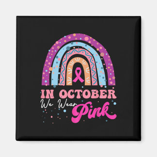 Aimant Dans October We Wear Pink Rainbow Breast Cancer Aw