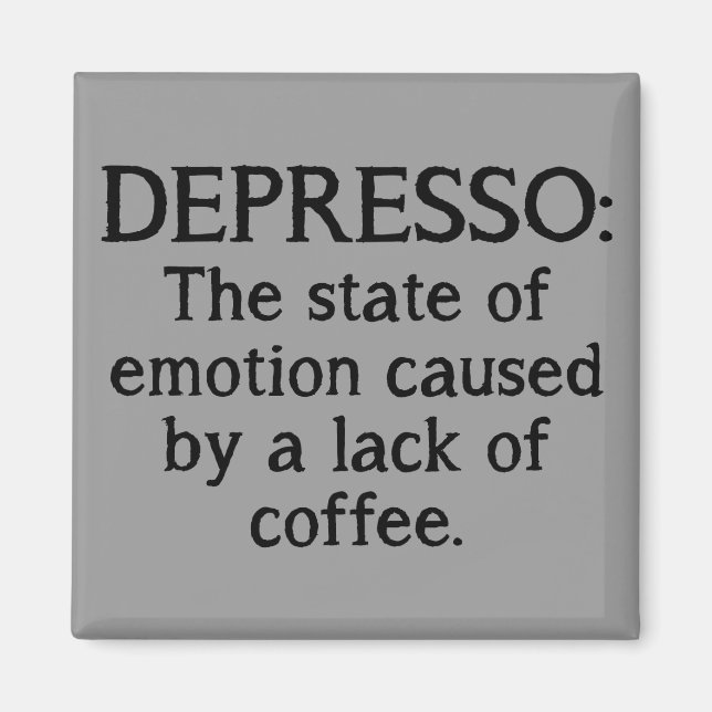 Aimant de réfrigérateur Depresso Funny (Devant)
