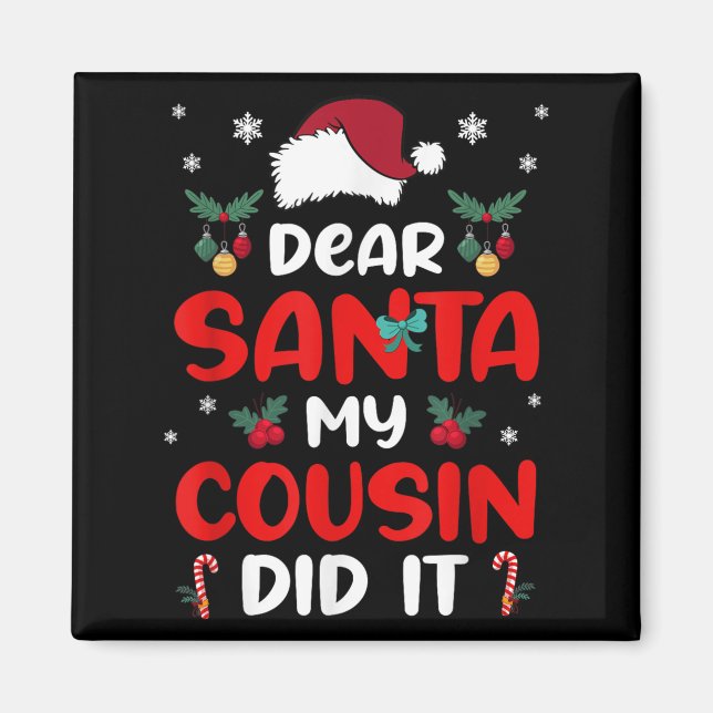 Aimant Dear Santa Cousin Did Its Candy Cane Christmas Par (Devant)