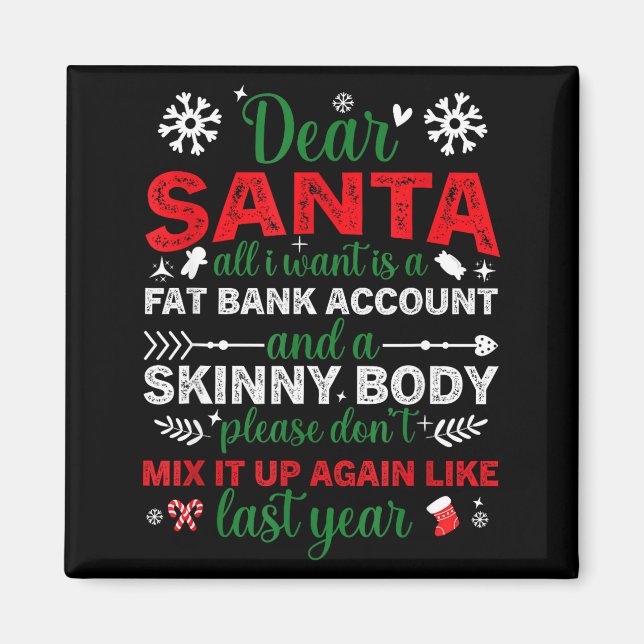 Aimant Dear Santa Fat Bank Account Skinny Body Funny Chri (Devant)