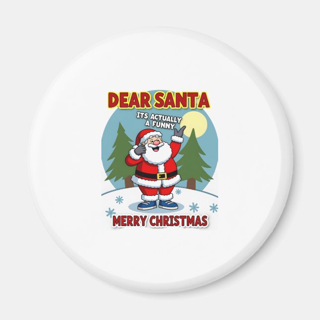 Aimant Dear santa its actually a funny storychristmas dog (Devant)