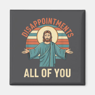 Aimant Déceptions chrétiennes vous tous Jésus, drôle Sa