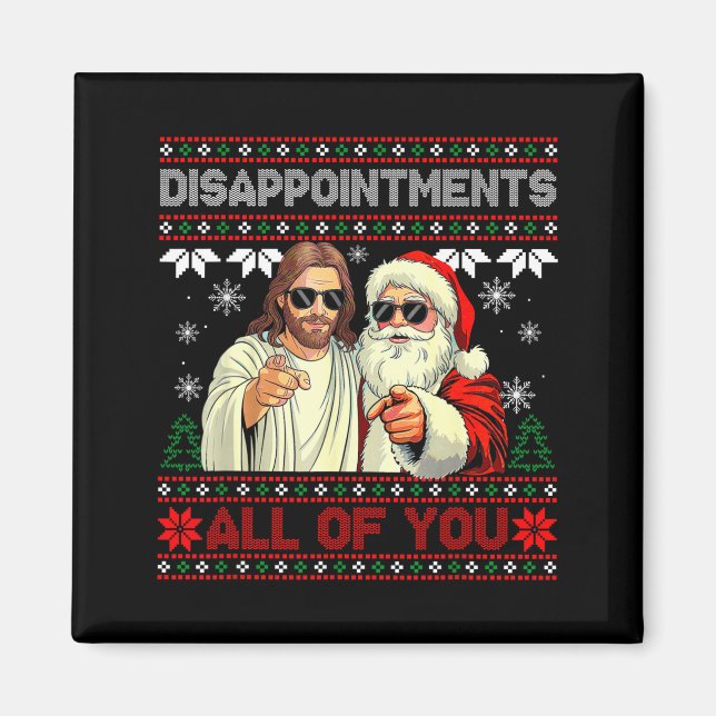 Aimant Déceptions pour vous tous Jésus Noël Sweat Ugly (Devant)