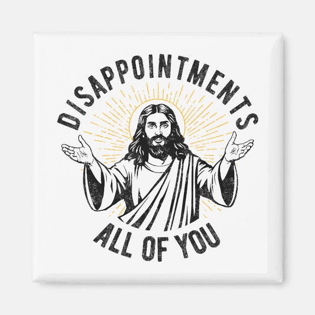 Aimant Décevez Vous Tous Christian Jésus Drôle (Devant)