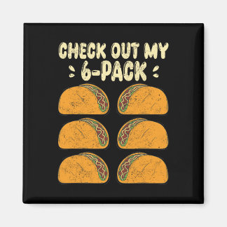 Aimant Découvrez Mon Pack Six 6 Avec Tacos Pour Funny Cin