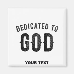 AIMANT DÉDIÉ À DIEU COOL PERSONNALISABLE NOIR TEXTE