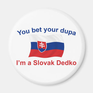 Aimant Dedko slovaque - pariez votre Dupa