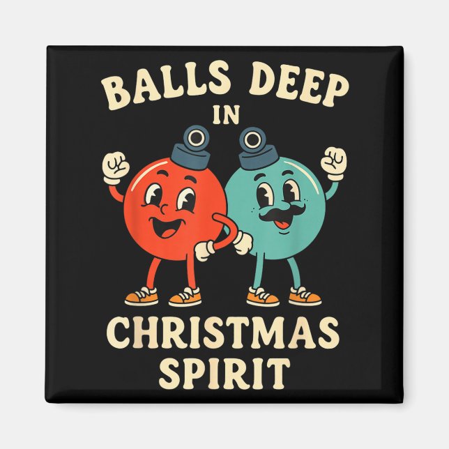 Aimant Deep In Christmas Srit Funny Retro Holiday Humor  (Devant)