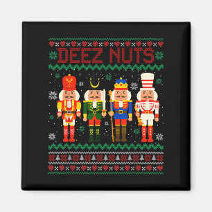 Aimant Deez Nuts Nutcracker Nut Shirt drôle Noël Xma