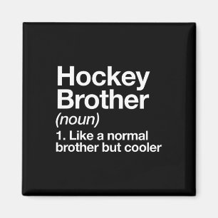 Aimant Définition de frère de hockey drôle de sports 