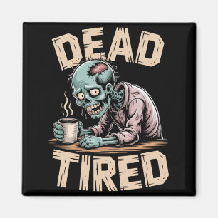 Aimant Dépendant au café zombie fatigué de l'agence gouve