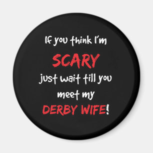 Aimant Derby Wife