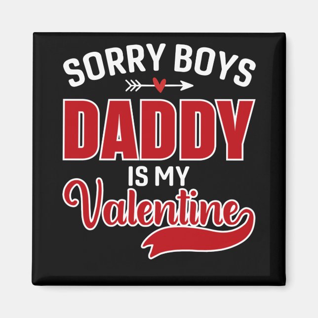 Aimant Désolé Boys Papa est ma Saint Valentin (Devant)