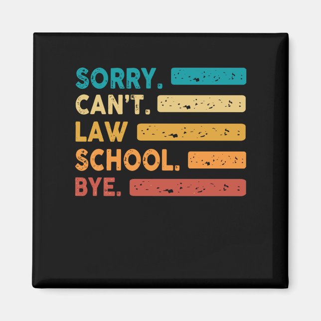Aimant Désolé Can't Law School Bye Funny Future Lawyer La (Devant)