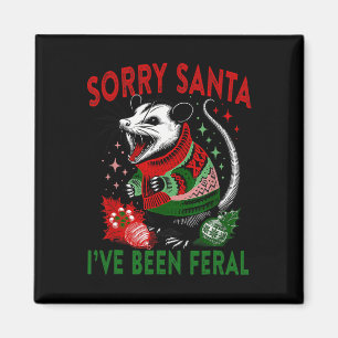 Aimant Désolé Père Noël J'ai été Feral Funny Feral Opossu