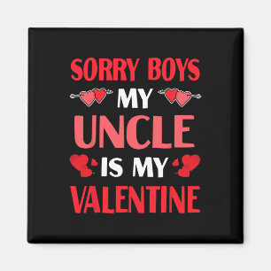 Aimant Désolés les garçons mon oncle est mon valentin Fun