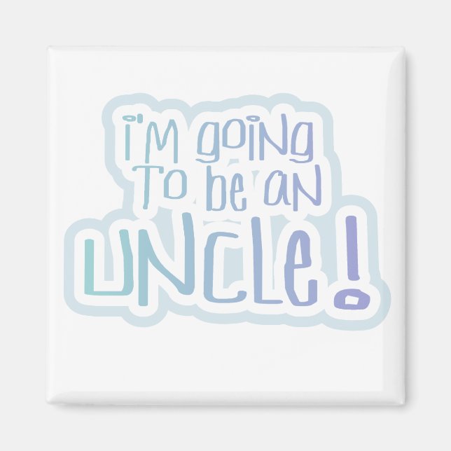 Aimant Devenir un Tshirt et un Cadeau à l'oncle (Devant)