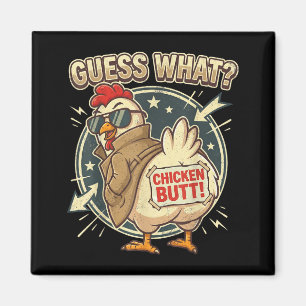 Aimant Devine quoi cul de poulet 