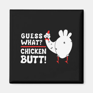 Aimant Devinette drôle quoi_ Cul de poulet ! Conception g