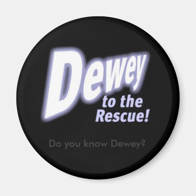 Aimant deweytotherescue, vous connaissez Dewey ? (Devant)