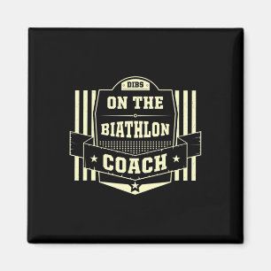 Aimant Dibs Sur Le Biathlon Coach Sayings Biathlete Citat