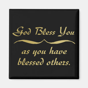 Aimant Dieu vous bénisse comme vous avez béni les autres