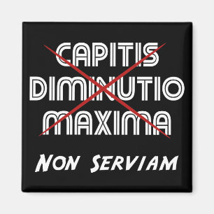 Aimant diminution de tête maxima non serviam