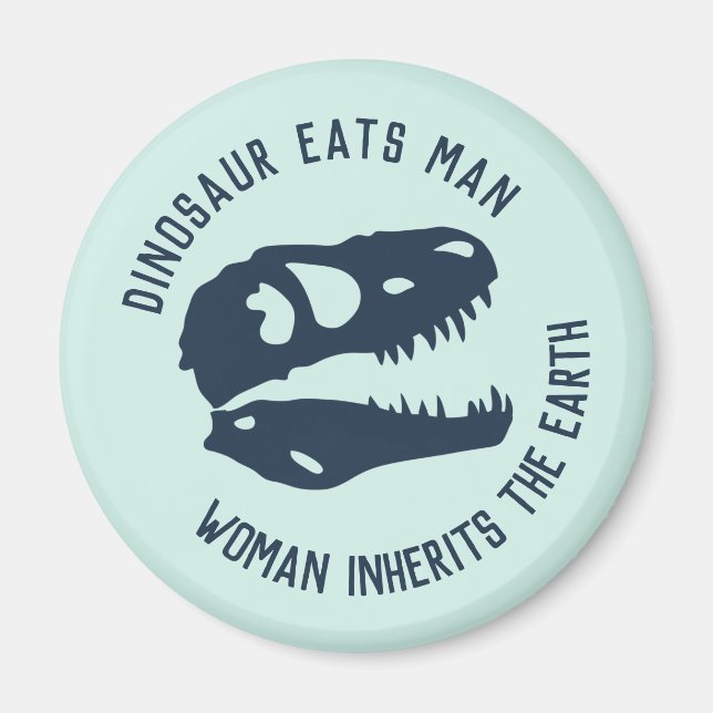 Aimant "Dinosaure Mange l'Homme, la Femme Hérite La Terre (Devant)