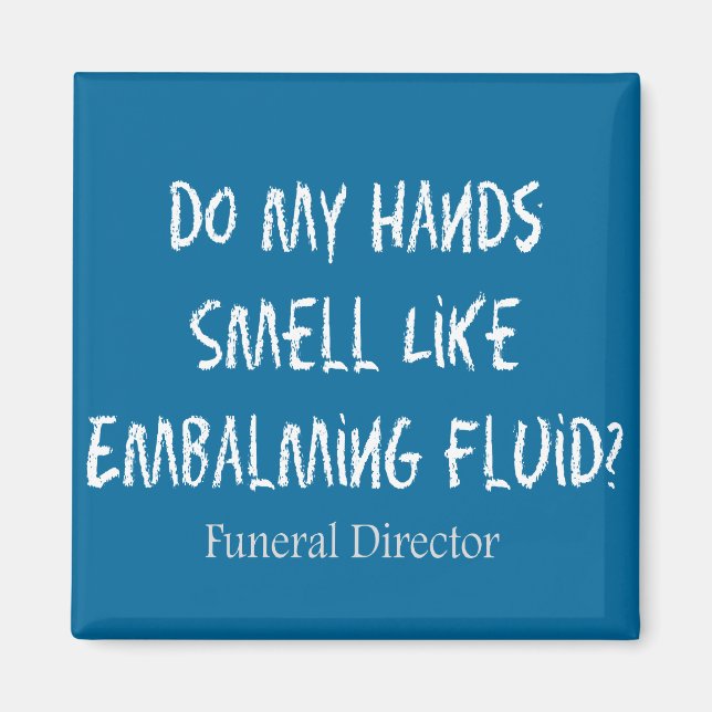 Aimant Directeur funéraire / Morticician Funny Gifts (Devant)