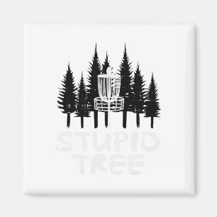 Aimant Disc Golf Stupid Tree Funny Frisbee Golfer Frolf M