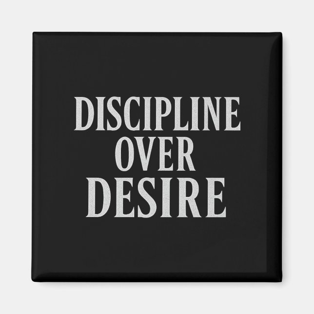Aimant Discipline sur le désir _ Citation motivationnelle (Devant)