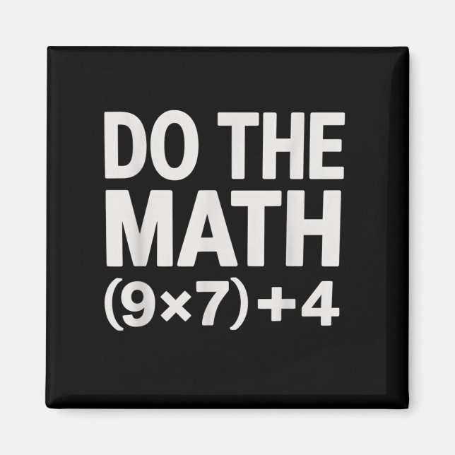 Aimant Do The Math 67 Meme Funny Six Seven Men Women Teac (Devant)