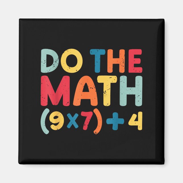 Aimant Do The Math 67 Meme Funny Six Seven Sarcastic Math (Devant)