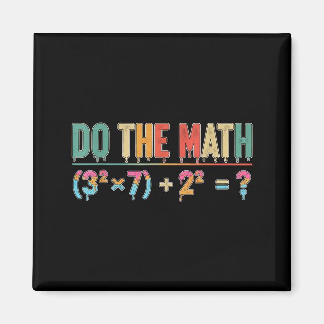 Aimant Do The Math 67 Meme Funny Teacher Six Seven Men Wo (Devant)